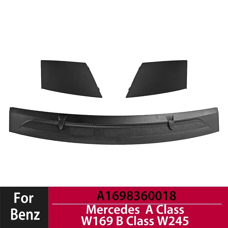 For Mercedes Benz A Class W169 B Class W245 A1698360018 Car Front Windshield Hood Water Drain Cover Windscreen Wipers Parts