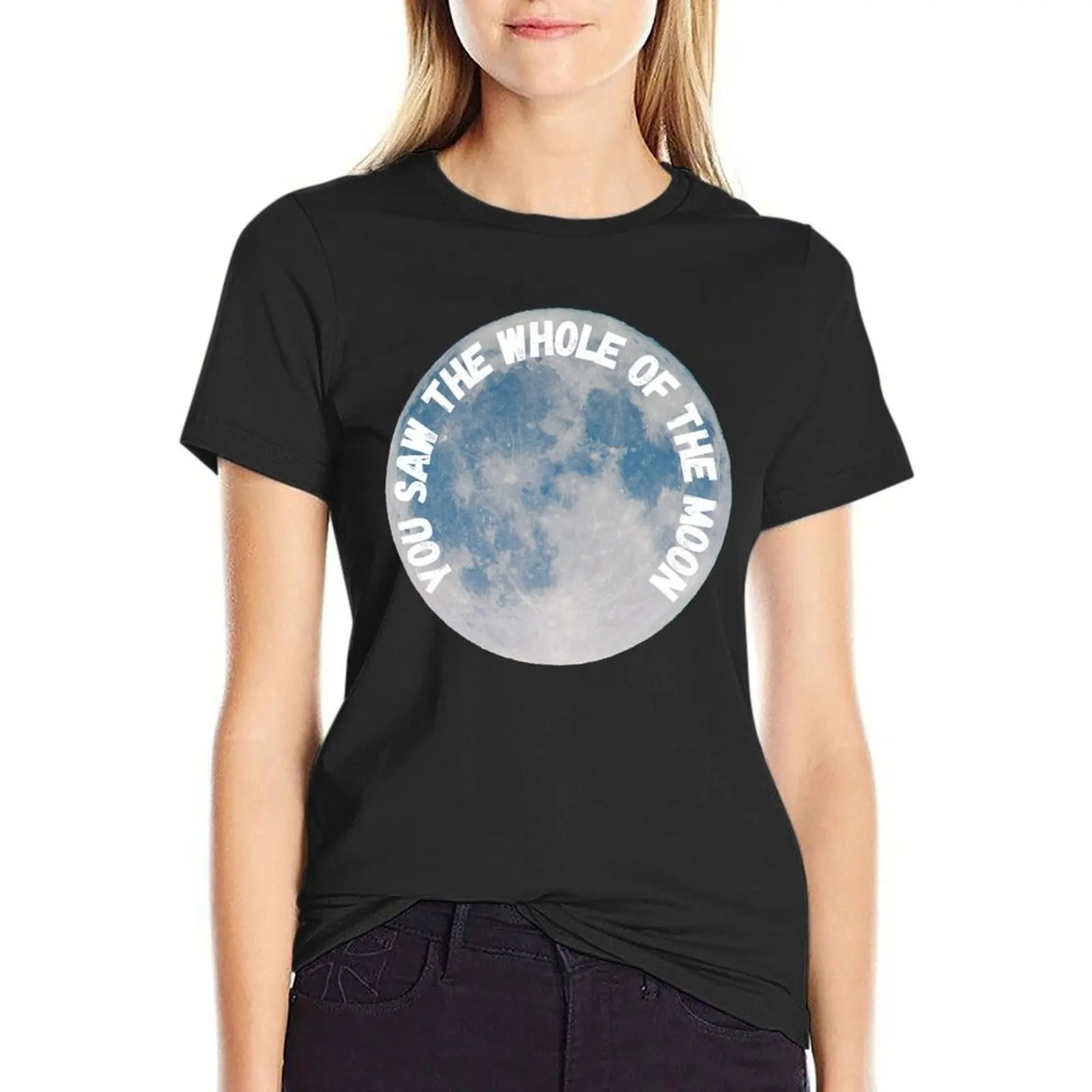 

You Saw The Whole Of The Moon (The Waterboys) T-Shirt lady clothes Female clothing graphics Womens graphic t shirts