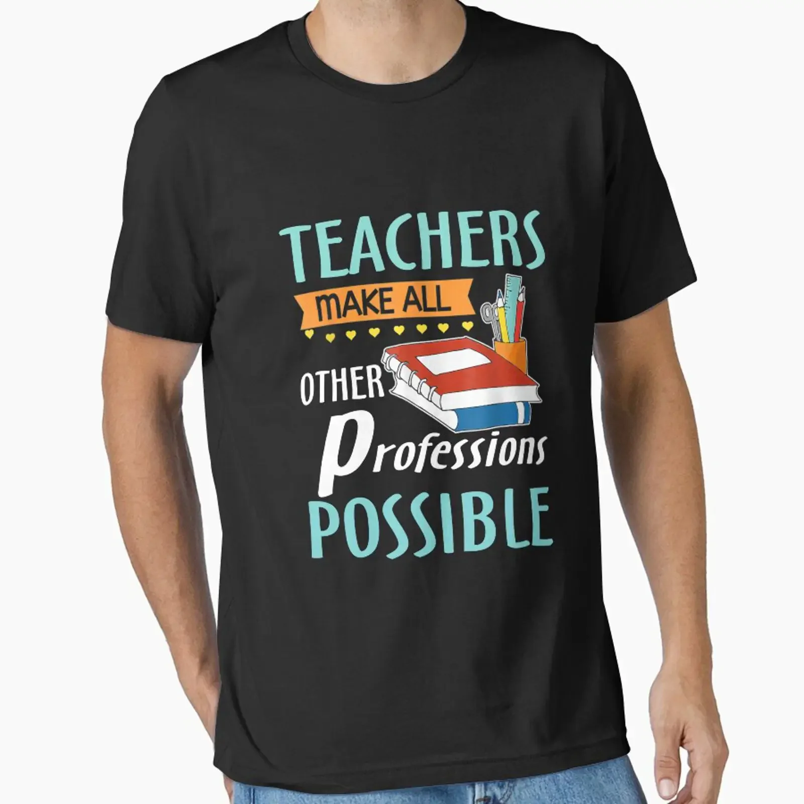 Teachers Make All Other Occupations Possible Essential T Shirt vintage Washed Top For Everyday Wear Stretched Versatile