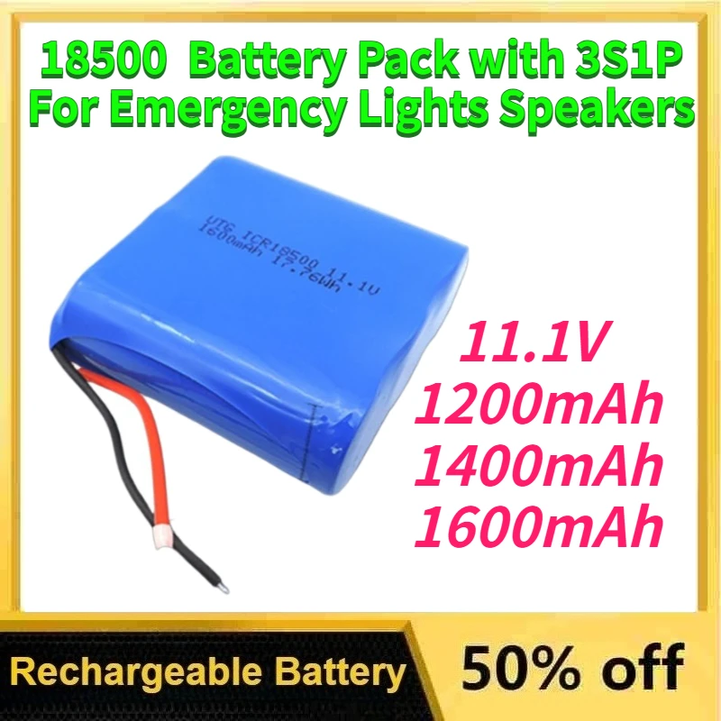 

All Capacities 11.1V 1200/1400/1600mAh 18500 Lithium Battery Pack with 3S1P for Emergency Lights Speakers Rechargeable Batteries