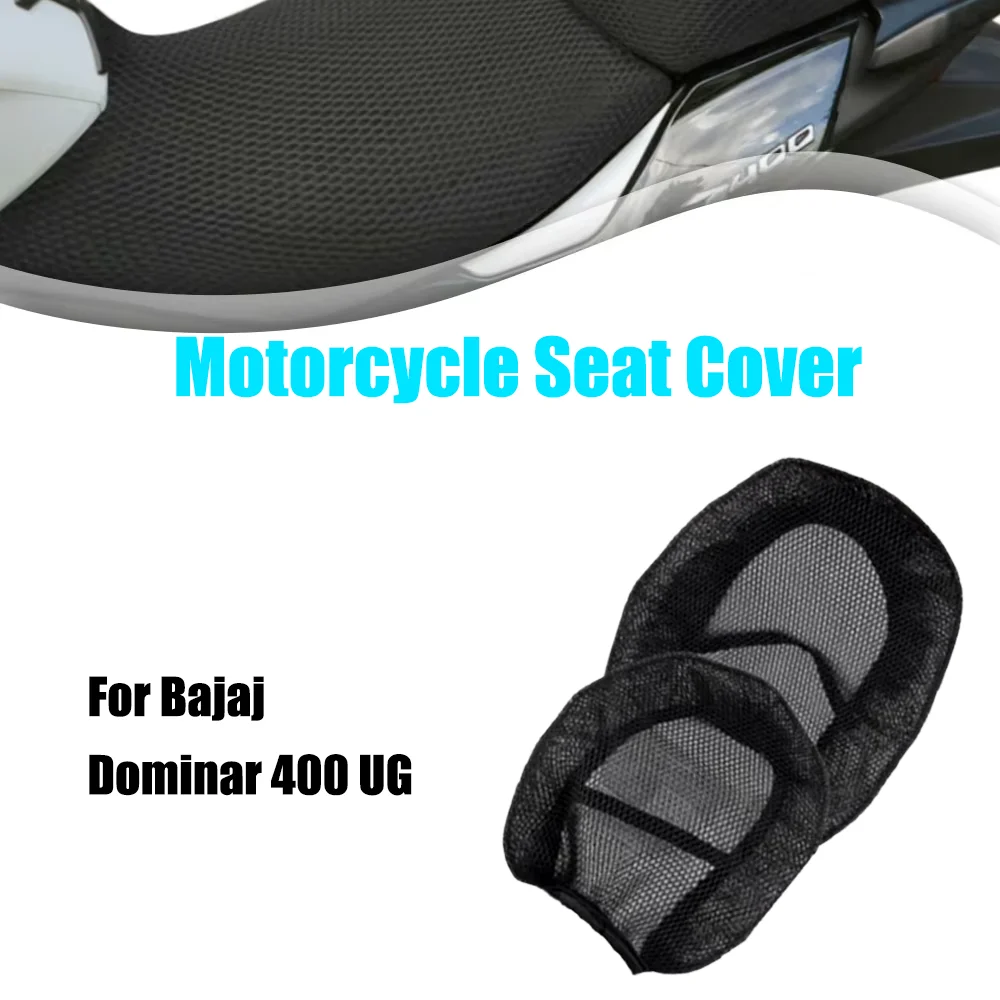 

For Bajaj Dominar 400 UG 400UG Dominar400 Motorcycle Mesh Seat Non-Slip Insulation Breathable 3D Airflow Protector Cover