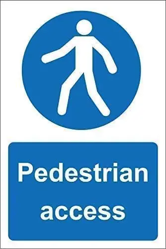 Y1,Pedestrian Access Safety Sign for Outdoor ; Indoor Metal es-aluminum