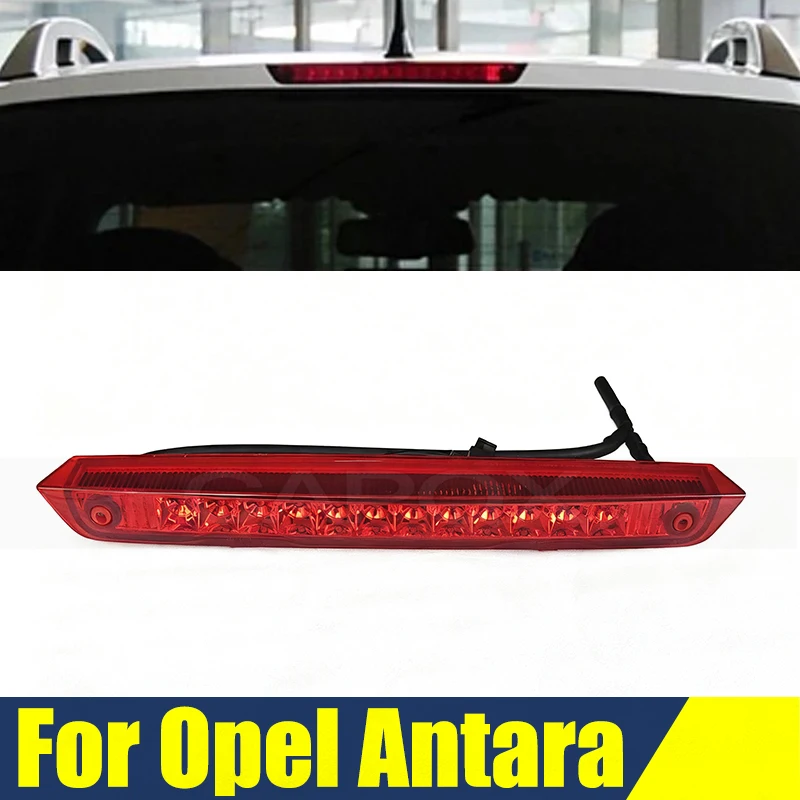 

Стоп-сигнал с высоким креплением для Opel Antara, задний высокий стоп-сигнал, противотуманный фонарь, стоп-сигнал, 3-й стоп-сигнал