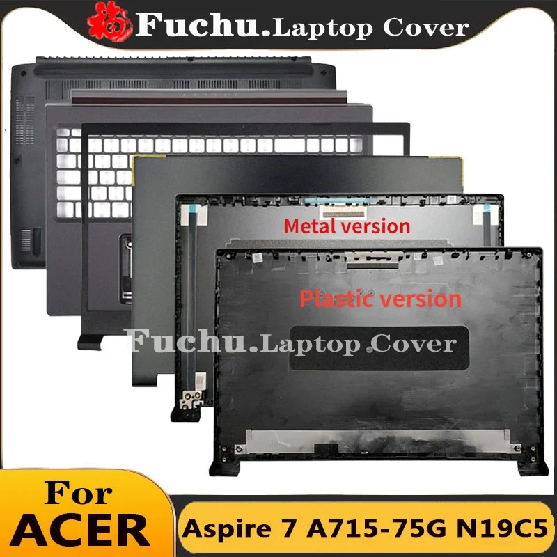 

New For Acer Aspire 7 A715-75G A715-41G N19C5 Laptop LCD Back Cover Bezel Cover Palmrest Upper Cover Bottom Case