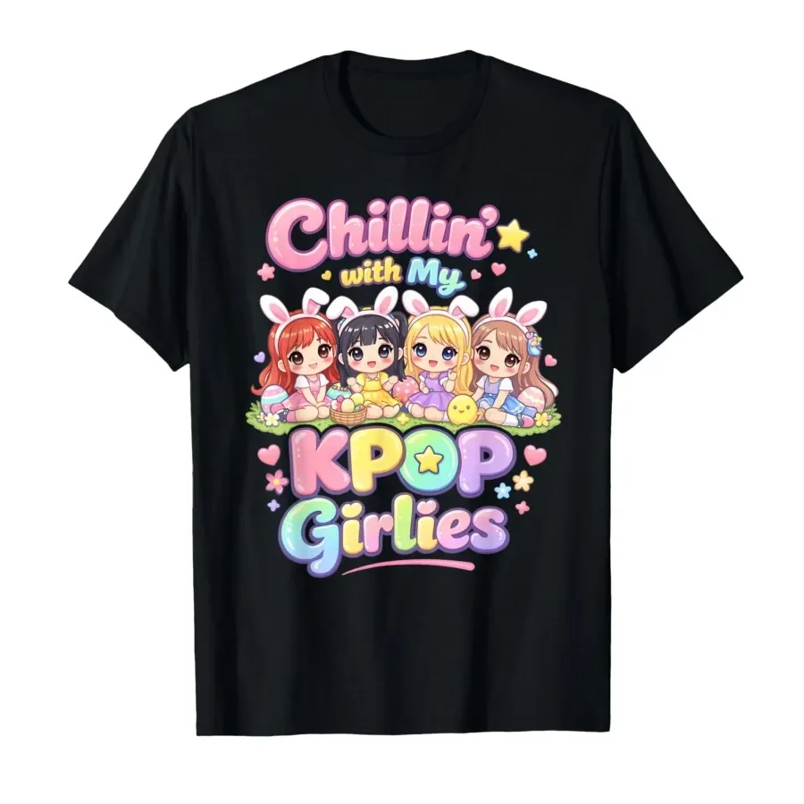 Easter Kpop Music Chillin with My K-pop Girlies Women Girls T-shirt For Men Women 100% Cotton T Shirts Short Sleeve Tops 0403-1
