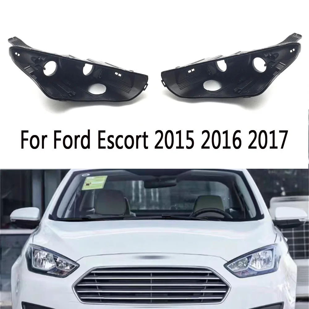 Ford Escort 2015 2016 2017 Headlight Base Headlamp House Car Rear Base Auto Headlight Back House