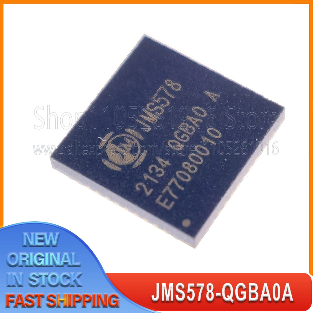 

1~20PCS/LOT JMS578 JMS578-QGBA0A JMS578-QGBA0 QFN48 100% New Spot stock
