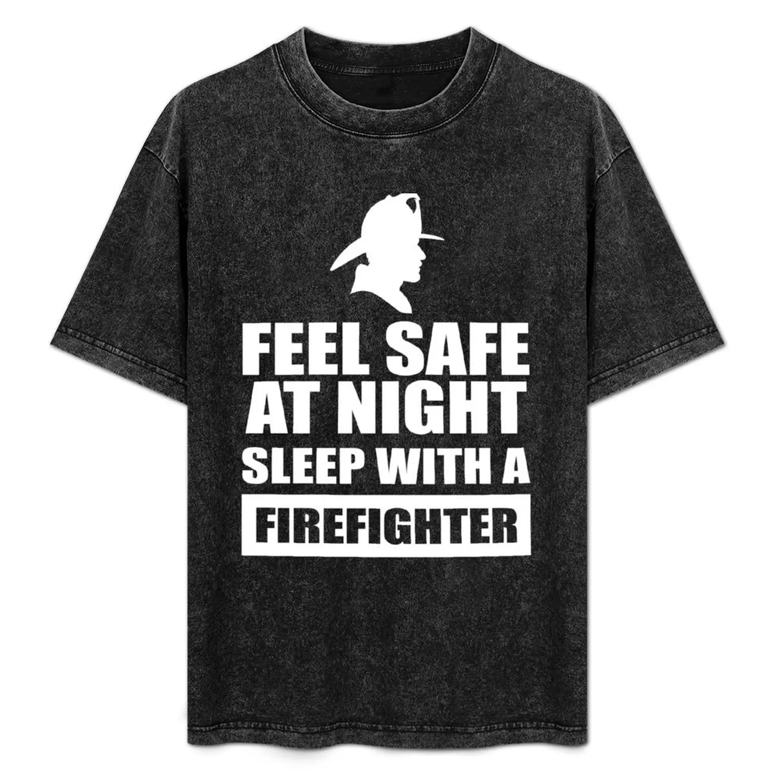 Feel Safe At Night Sleep With A Fire fighter T-Shirt Minimalist Plain Crew Neck T-Shirt