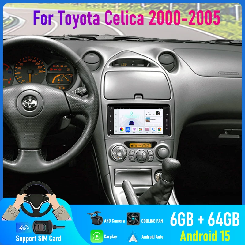 

7'' For Toyota Celica 2000-2005 Car Radio 4G SIM Camera Navi Android 15 Auto GPS Head Unit Reversing BT Image FM Wifi Google Map