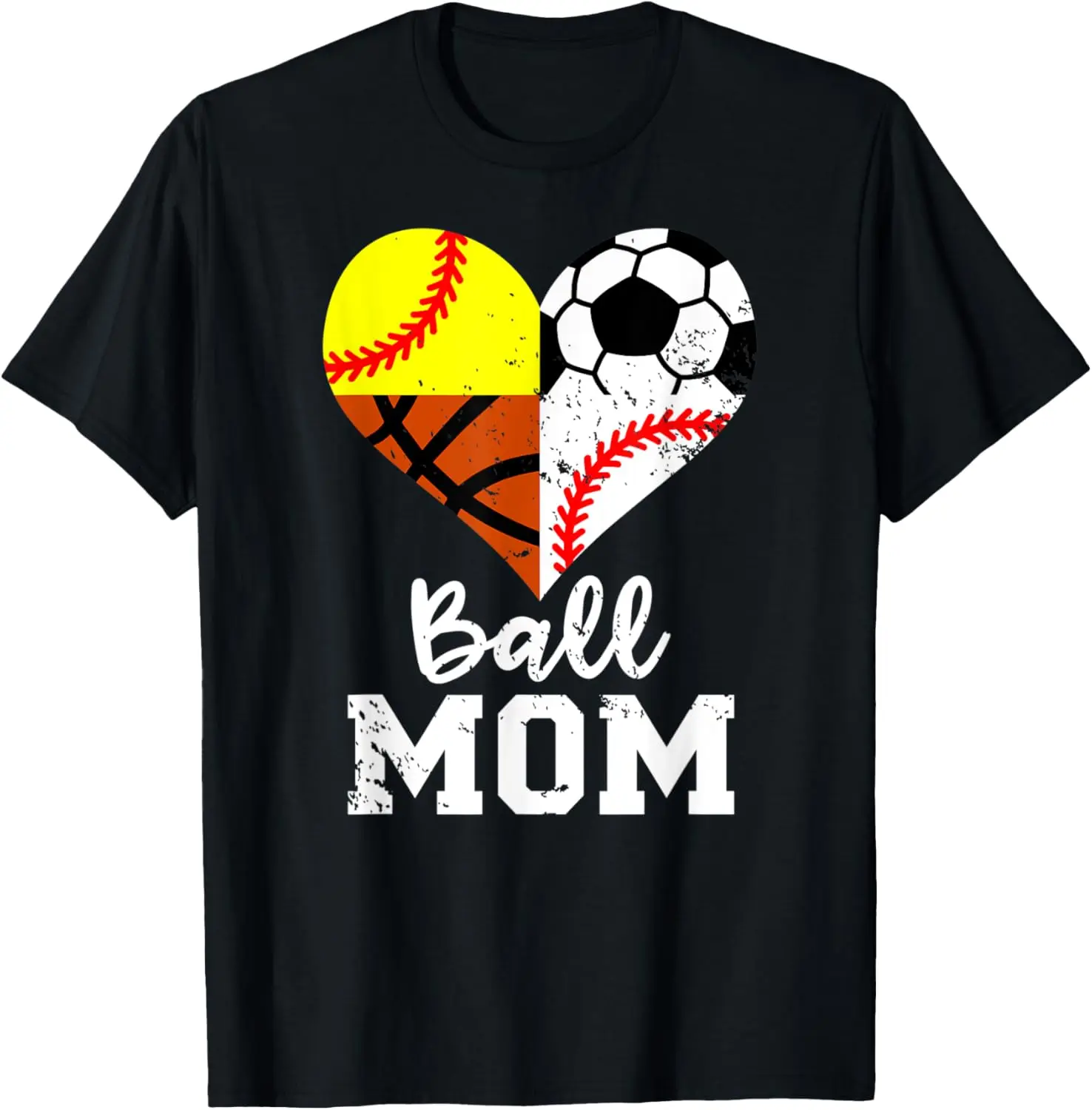 Ball Mom Funny Soccer Baseball Softball Basketball Heart T-Shirt