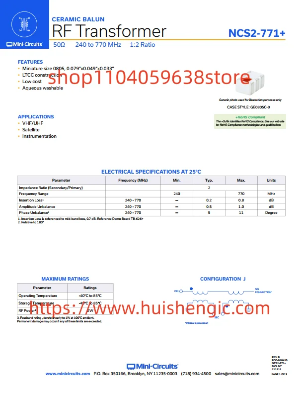 NCS2-771+       RF Balanced-Imbalanced Transformer 240MHz ~ 770MHz 1: 2,0805 (2012 Metric), 6 PC Boards