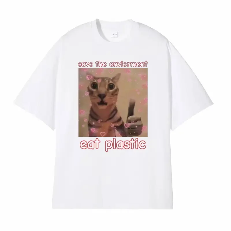 Funny Save The Environment Eat Plastic Cat Meme T Shirt Men Women Fashion Humor Casual T-shirt 100% Cotton Short Sleeve T Shirts