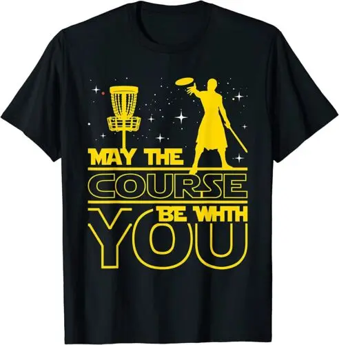 NEW May The Course Be With You - Disc Golf Player Disc Golfer T-Shirt