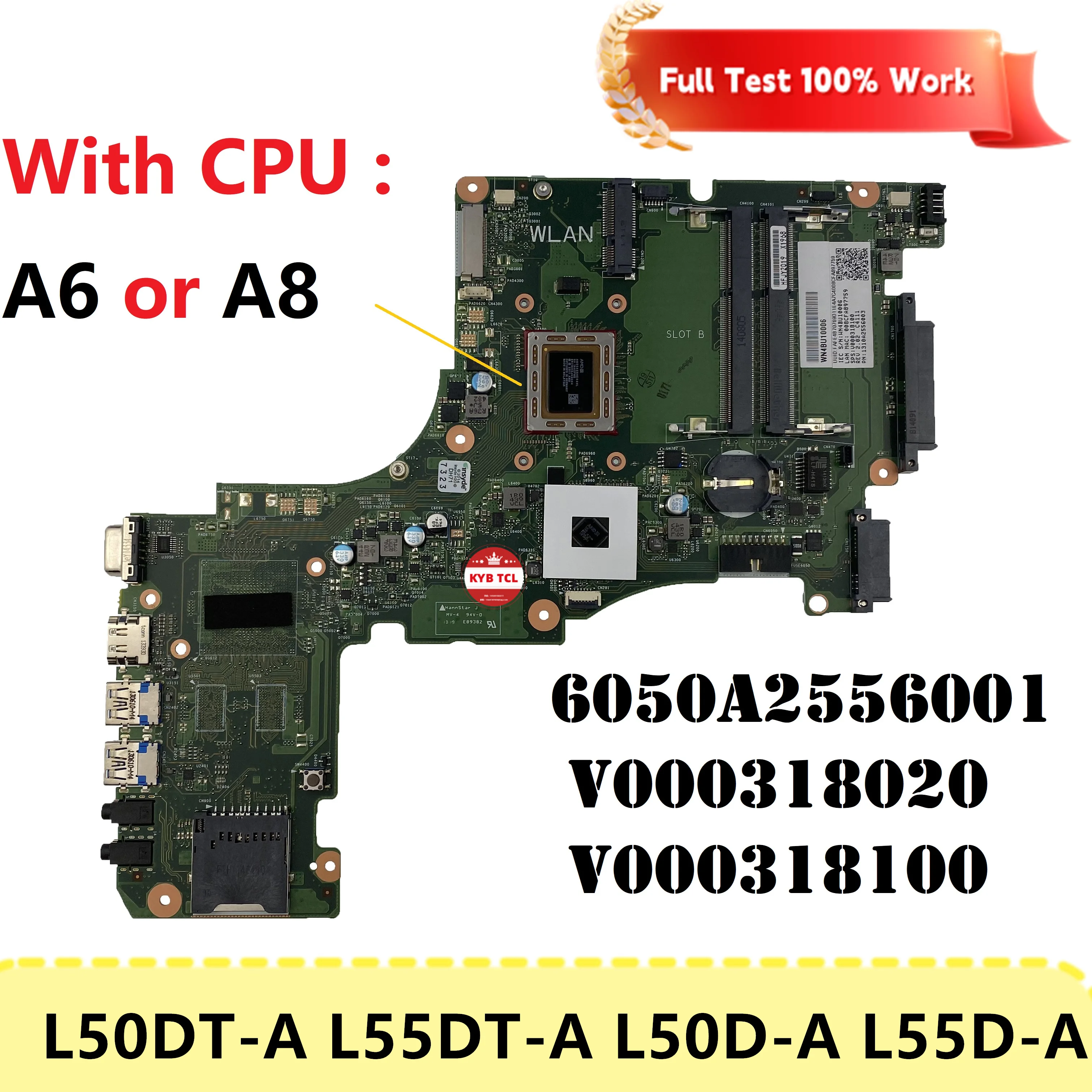 

For Toshiba Satellite L50D-A L55D-A L50DT-A L55DT-A Laptop Motherboard Mainboard V000318020 V000318100 6050A2556001 Notebook