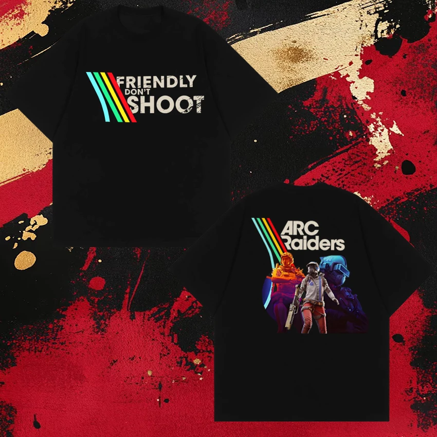

High Quality Friendly Don't Shoot Gaming Sarcastic short sleeve T-shirts Men women ARC Raiders Top Unisex Casual Cotton T shirt