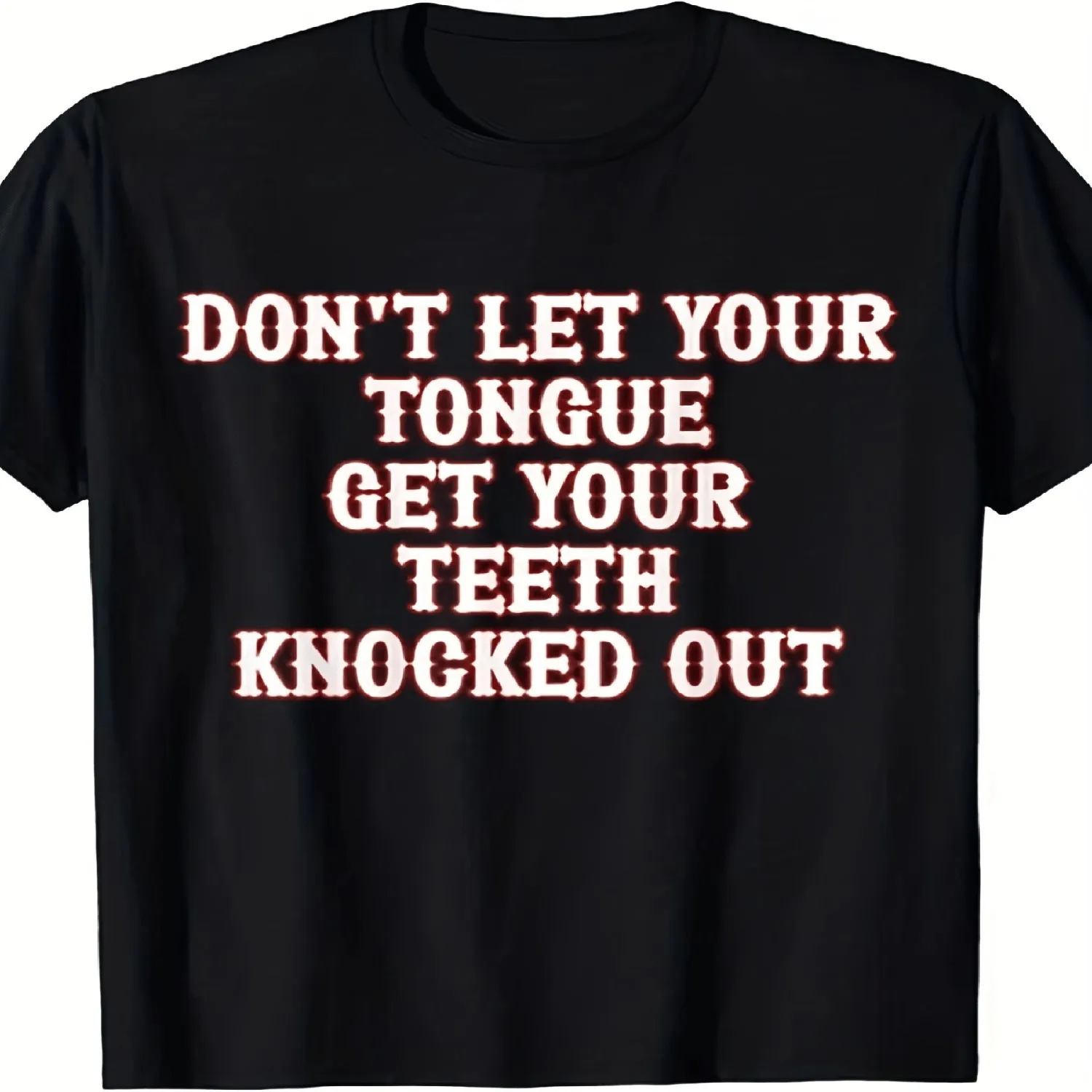 Funny Don'T Let Your Tongue Get Your Teeth Knocked Out Graphic T-Shirt for Men Unisex Retro Red Print Lightweight Breathable Crew Neck Tee Unisex Casual Outdoor Shirt (Sizes S-XXL) Unisex T Shirt Gift For Her