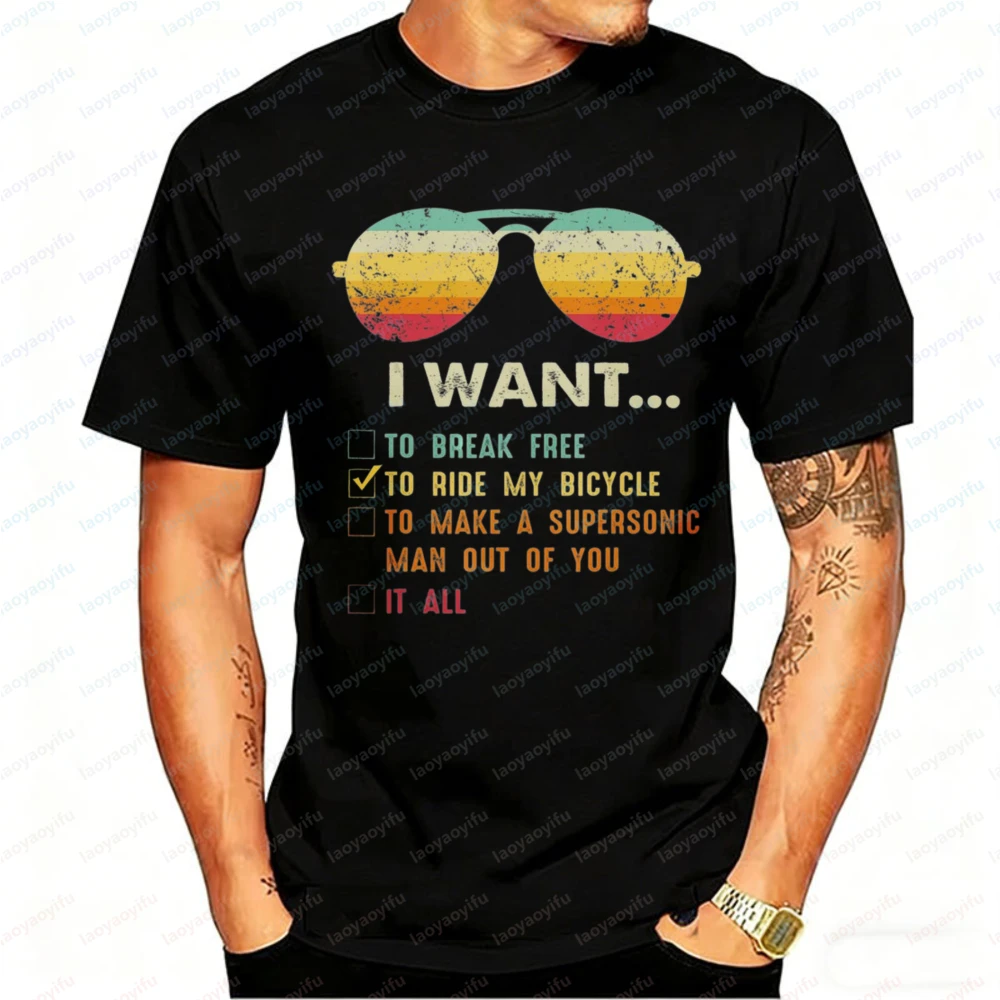 

I Want To Ride My Bicycle It All To Break Free Cycling T-Shirt Men Clothing Graphic T Shirts Oversized T Shirt Streetwear Tops