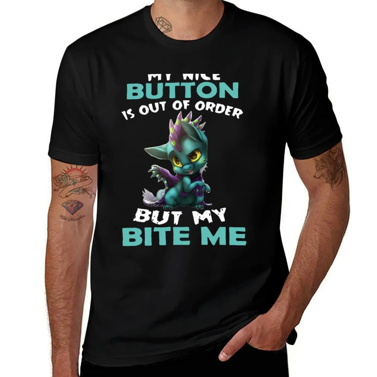 

My Nice Button Is Out Of Order But My Bite Me Button Works Just Fine T-Shirt t shirts for man cotton T-Shirt
