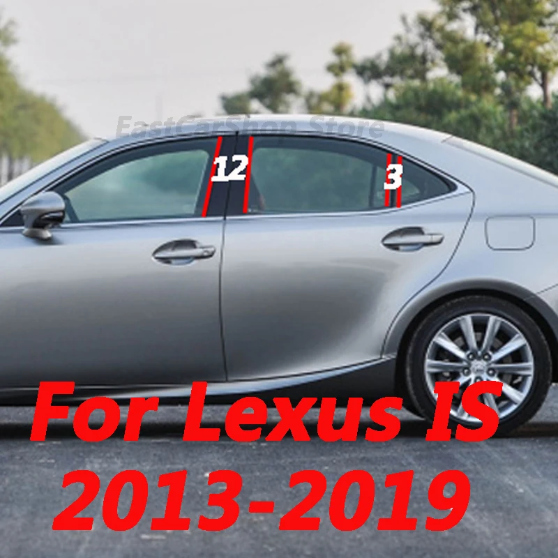 

Для Lexus IS XE30 2013-2019, автомобильная Колонка B C, средняя центральная колонка, декоративная полоса для окон ПК, Глянцевая наклейка, аксессуары
