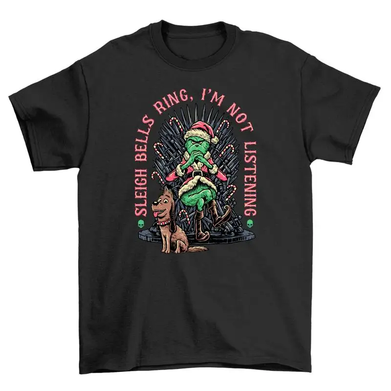 Sleigh Bells Ring I'm Not Listening Funny Dog Throne T shirt Perfect for Roya