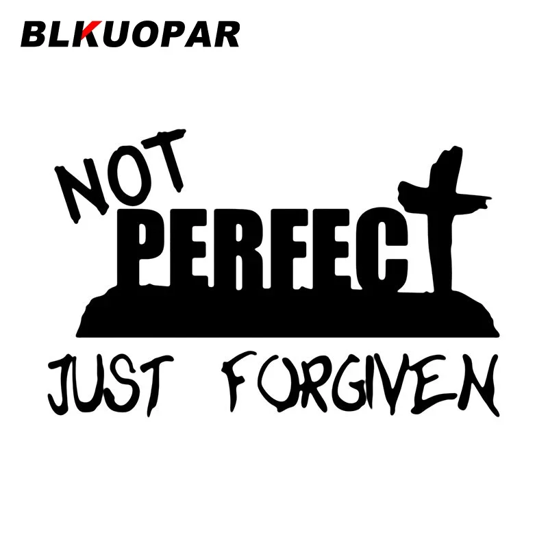BLKUOPAR Not Perfect Just Forgiven Car Stickers Personality Anime Waterproof Decal Occlusion Scratch Refrigerator Car Lable