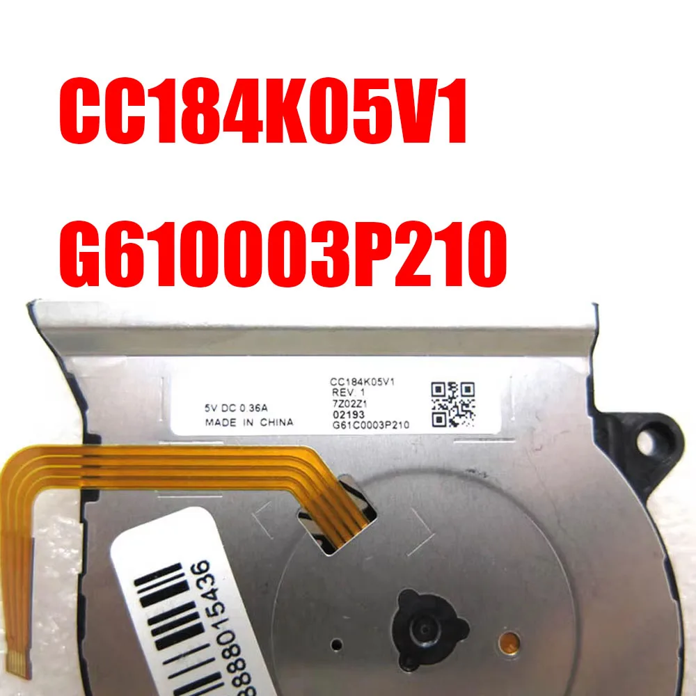 

CC184K05V1 6Z30Z1 02106 G610003P210 DC5V 0.36A Laptop CPU Fan New