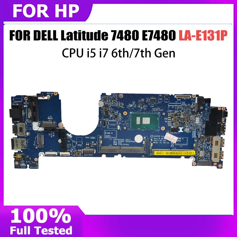 

Notebook Mainboard For Dell Latitude 7480 LA-E131P E7480 0CXWHP 08FCRX 0F48ND Laptop Motherboard I5 I7 6th 7th Gen CPU