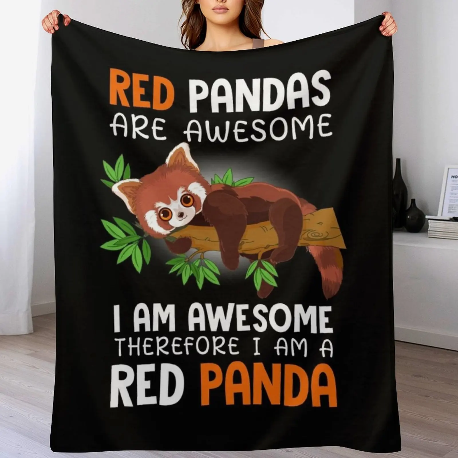 

Red Pandas are Awesome I Am Awesome Therefore I am a Red Panda Throw Blanket Bed Fashionable Winter beds Blankets