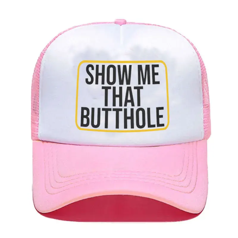 Punk Show Me That Butthole Baseball Cap Summer Women Men Breathable Humor Sacratic Quote Trucker Hat Snapback Hats