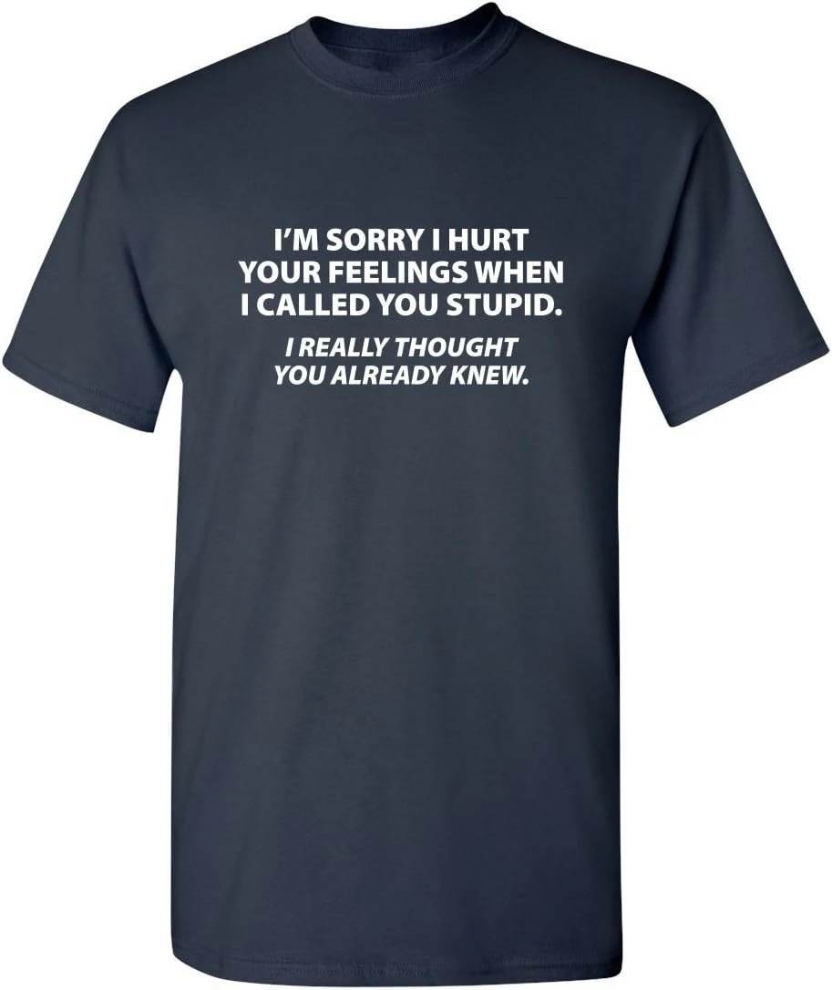 T-Shirt mit Aufdruck „Sorry I Called You Stupid“ – Sarkastischer Humor, Grafik-Neuheit, lustiges Streetwear-Oversize-Freizeit-T-Shirt für Herren und Damen – Detail 4