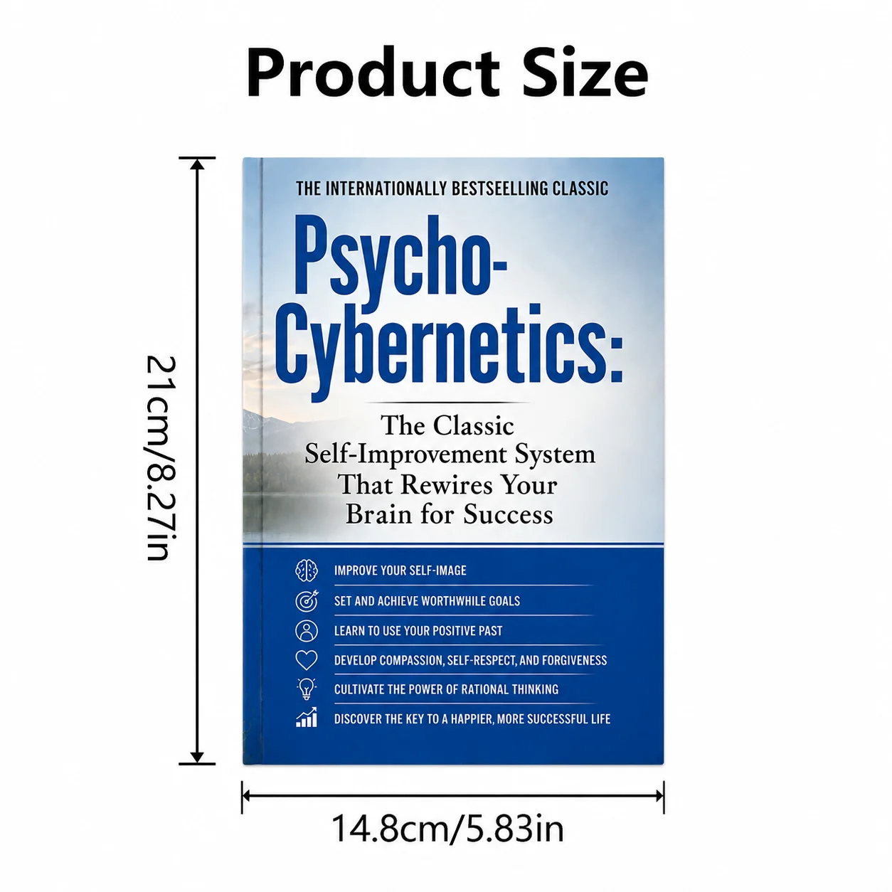 Psycho-Cybernetics: The Classic Self-Improvement System That Rewires Your Brain for Success
