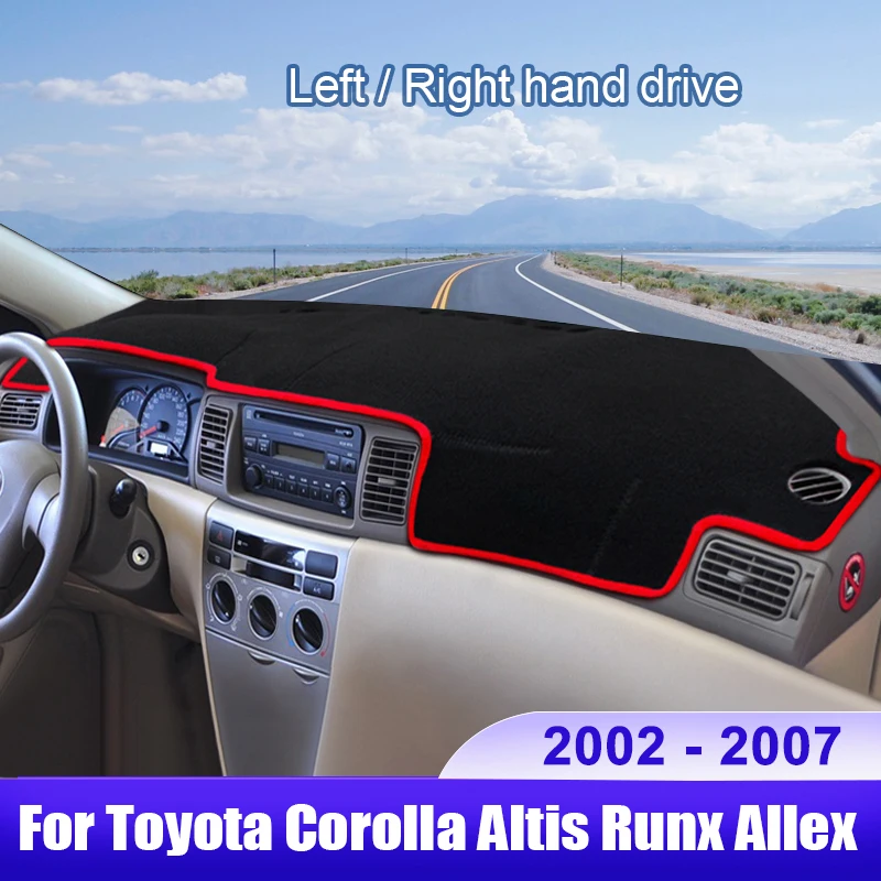 For Toyota Corolla Altis Runx Allex 2002 2003 2004 2005 2006 2007 Car Dashboard Cover Dash Mat Sun Shade Pad Accessories