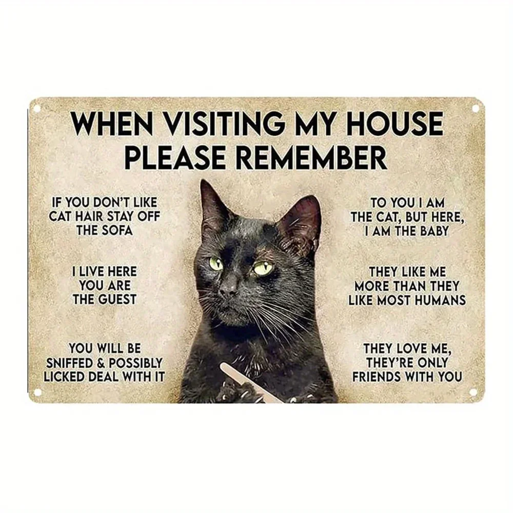 Metal Sign 1pc When Visiting My House Please Remember Vintage Cats Artwork Original Vintage Tin Metal Wall Art