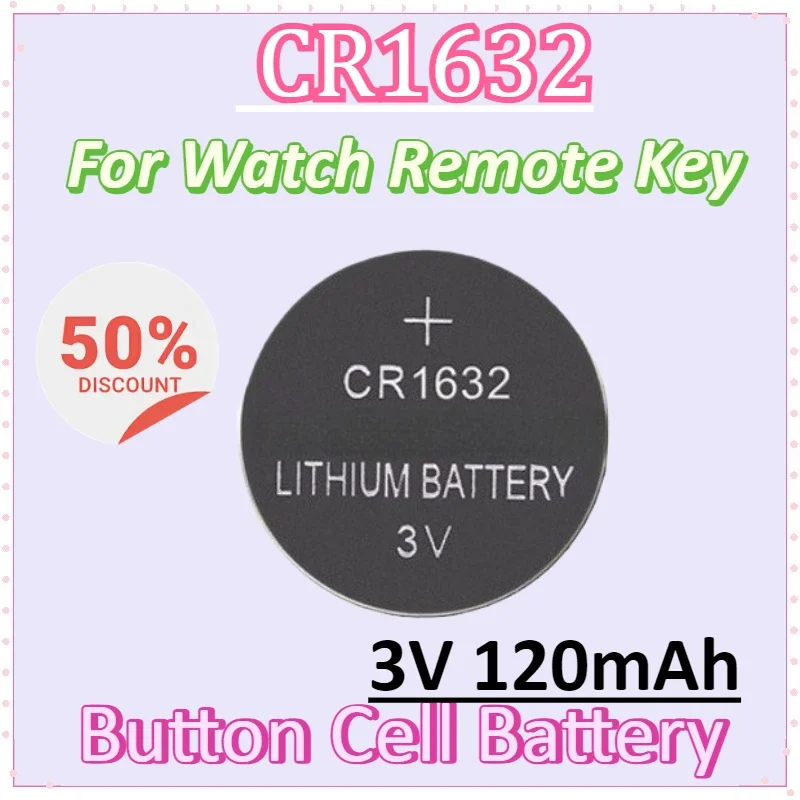 

High Quality CR1632 3V 120mAh Coin Cells Battery CR 1632 DL1632 BR1632 LM1632 ECR1632 Lithium Battery for Watch Remote Key