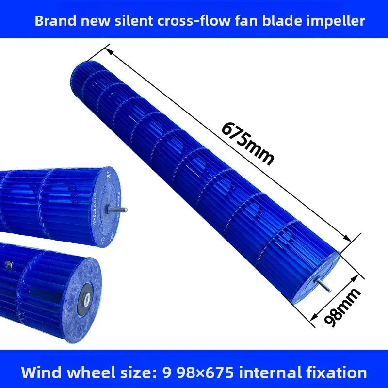 Suitable for air conditioner new accessories Cross-flow fan blade wind wheel 98 × 675 internal fixed blue roller