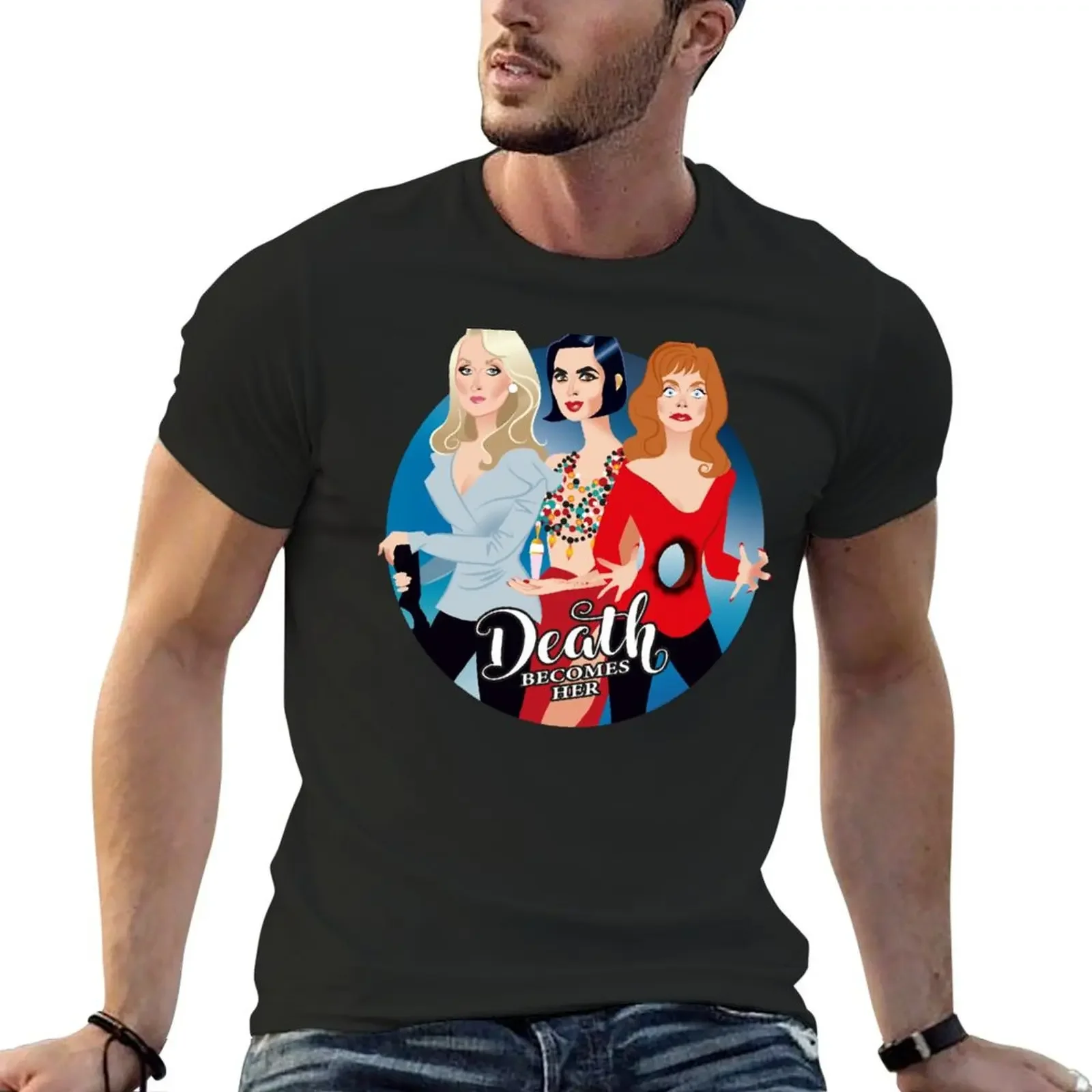 

Death becomes her T-Shirt sweat anime new edition shirts men graphic