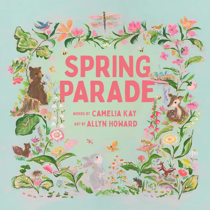 

Allyn HowardSpring Parade Camelia Kay Harry N Abrams 9781951836597 Book