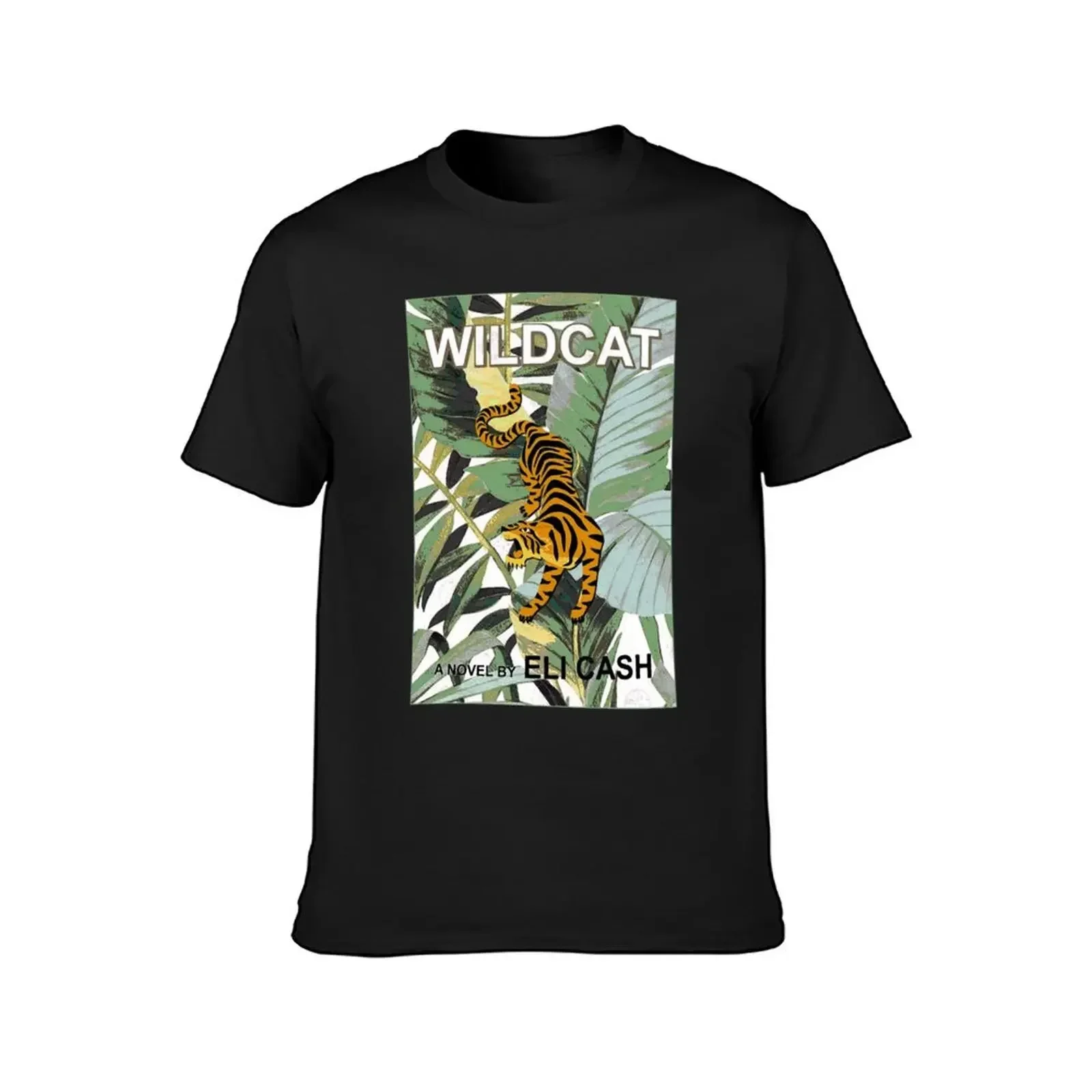 Wildcat - a Novel by Eli Cash T-Shirt Blouse vintage clothes sweat man t shirt Men's clothing