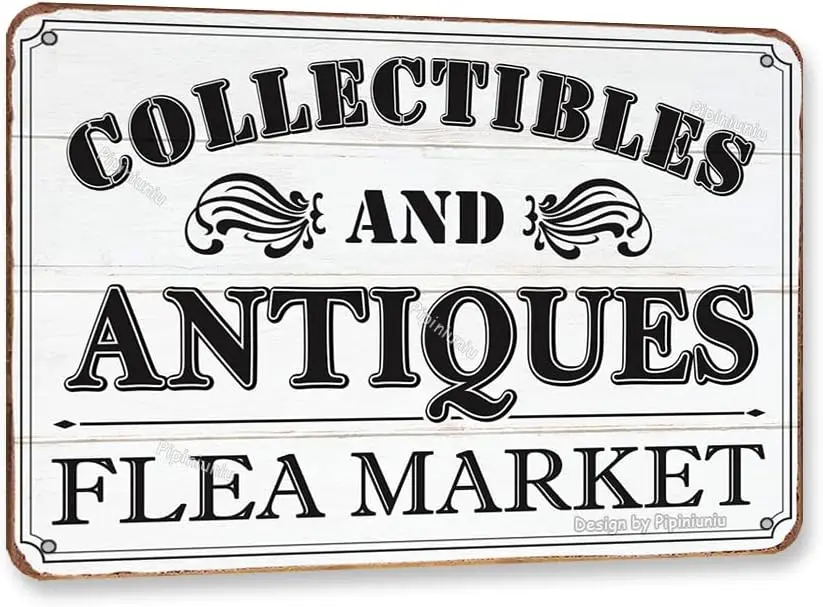 Collectibles And Antiques Flea Market Tin Vintage Look 8X12 Inch Decoration Crafts Sign for Home Room Bathroom Farmhosue Porch F