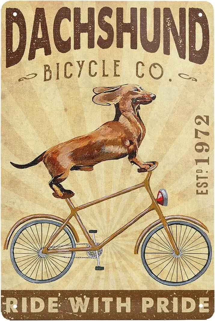 Dachshund Dog Bicycle Company Metal Signs Ride with Pride Retro Metal Tin Sign Vintage Sign for Home Coffee Wall Decor 8x12 sign