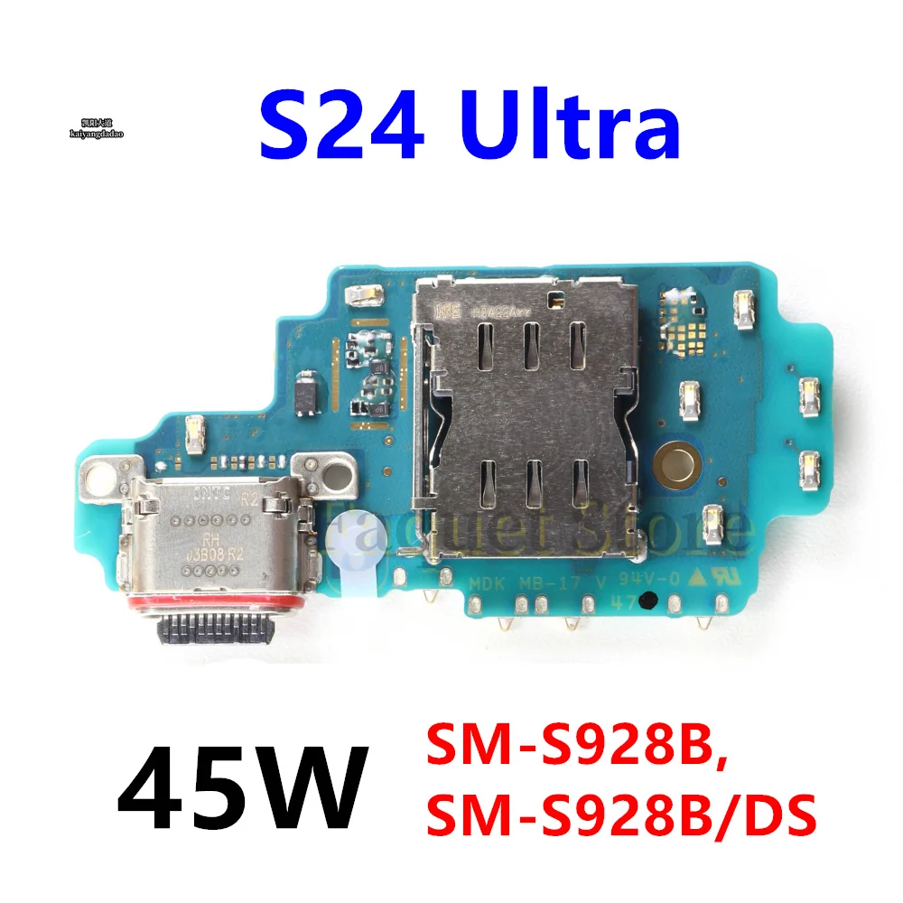 For Samsung Galaxy S24 Ultra SM-S928B S928 USB Type-C 45W Charge Port Jack Dock Connector Charging Board Flex Cable