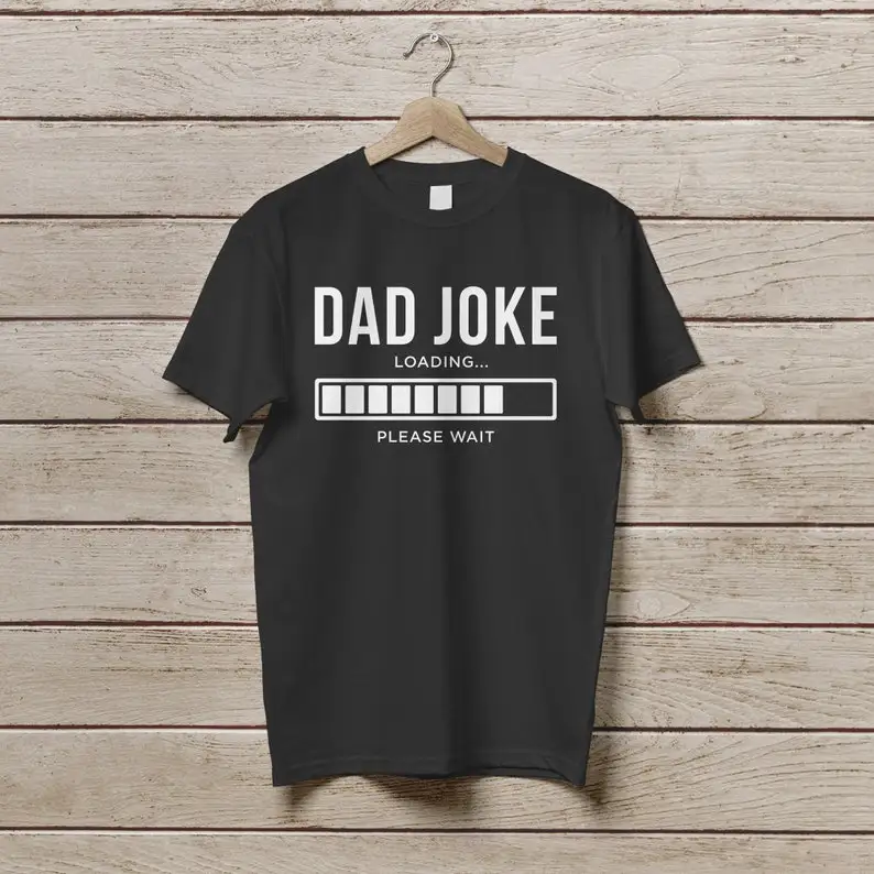 

Dad Joke Loading Father's Day Tee