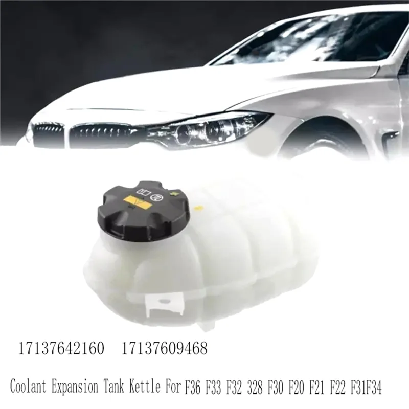 

Cooling Water Tank For BMW F36 F33 F32 328 F30 F20 F21 F22 F31F34 17137642160 Coolant Expansion Tank Kettle 17137609468