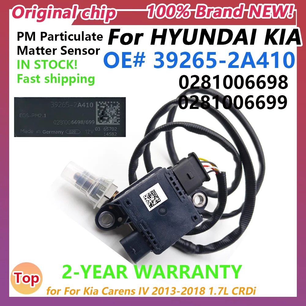 

39265-2A410 0281006698/699 0281006698 0281006699 392652A410 Particulate Matter PM Sensor For Kia Carens IV 2013-2018 1.7L CRDi