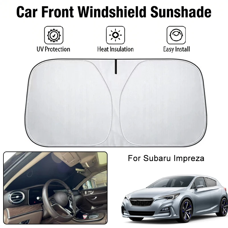 

Car Front Windshield Sunshade Cover For Subaru Impreza UV Block Heat Insulation Auto Interior Sun Protection Accessories