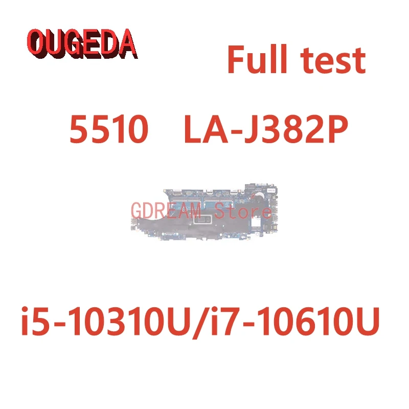 OUGEDA FDW50 LA-J382P CN-0KMP80 0KMP80 KMP80 0JHN2X 0JJ0XJ For Dell Latitude 5510 Laptop Motherboard SRGP1 i7-10810U CPU