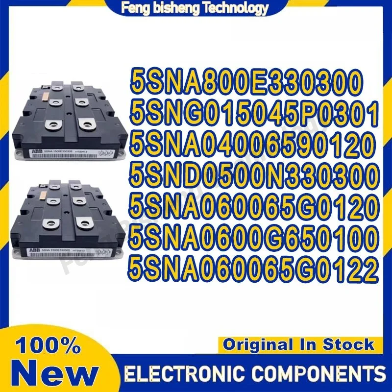 5SNA800E330300 5SNG015045P0301 5SNA04006590120 5SND0500N330300 5SNA060065G0120 5SNA0600G650100 5SNA060065G0122 IGBT MODULE