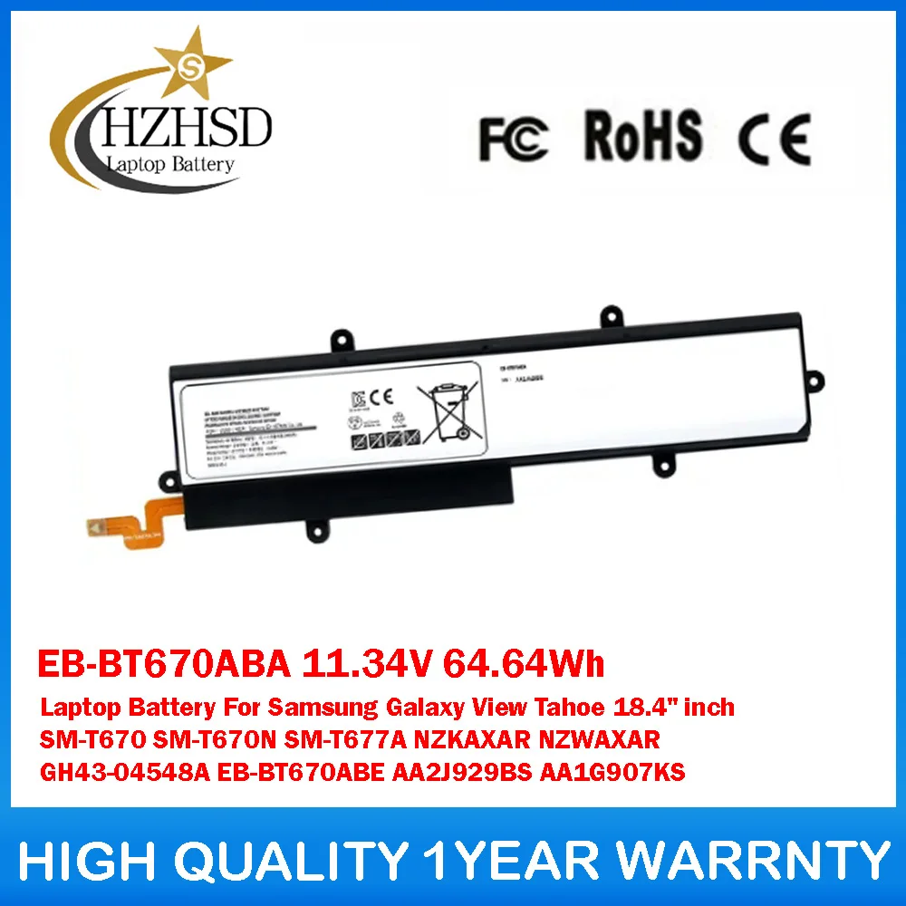

EB-BT670ABA 11.34V 64.64Wh Laptop Battery For Samsung Galaxy View Tahoe 18.4" inch SM-T670 SM-T670N SM-T677A NZKAXAR NZWAXAR