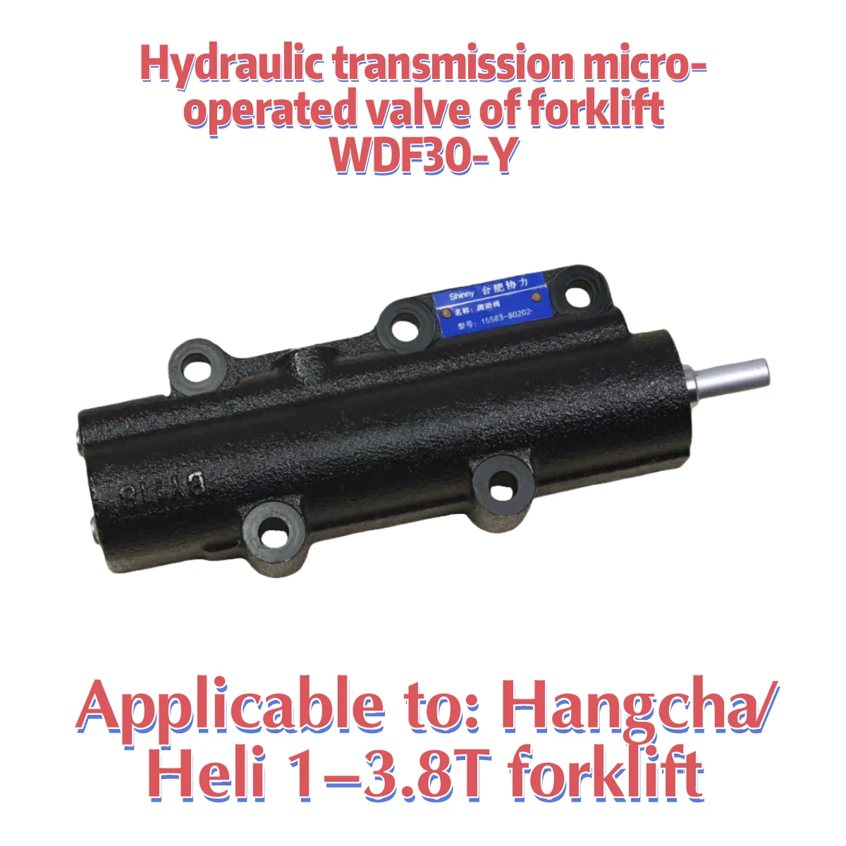 Forklift 15583-80202 micro valve; Suitable for Hangcha R30 30HB A30 Heli 2T 3.5T Forklift Micro Valve 15583-80202