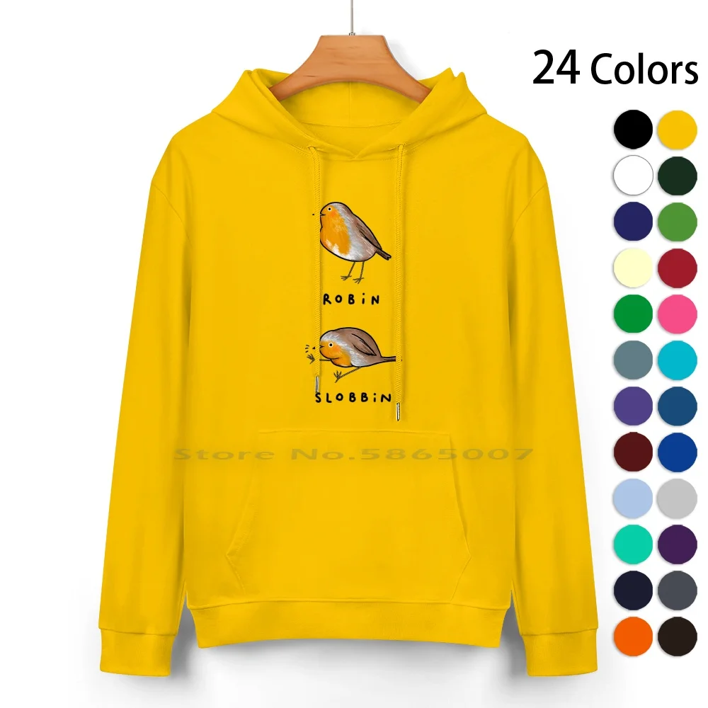 Robin Slobbin Pure Cotton Hoodie Sweater 24 Colors Robins Robin Slobbin Slobbing Honest Blob Cute Birds Birbs Redbreast